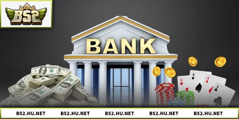 Hướng dẫn nạp tiền B52 an toàn và nhanh chóng