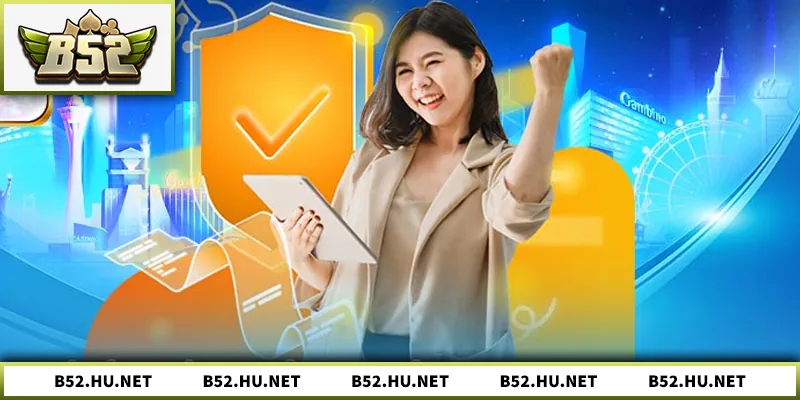 Tổng quan về điều khoản và quyền lợi người chơi B52